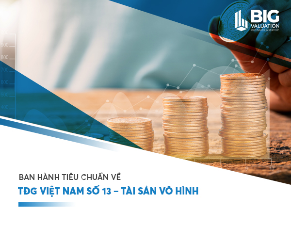 Ban hành tiêu chuẩn về TĐG Việt Nam số 13 – Tài sản vô hình