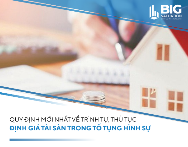 Quy định mới nhất về trình tự, thủ tục định giá tài sản trong tố tụng hình sự