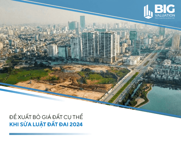 Đề xuất bỏ giá đất cụ thể khi sửa Luật Đất đai 2024